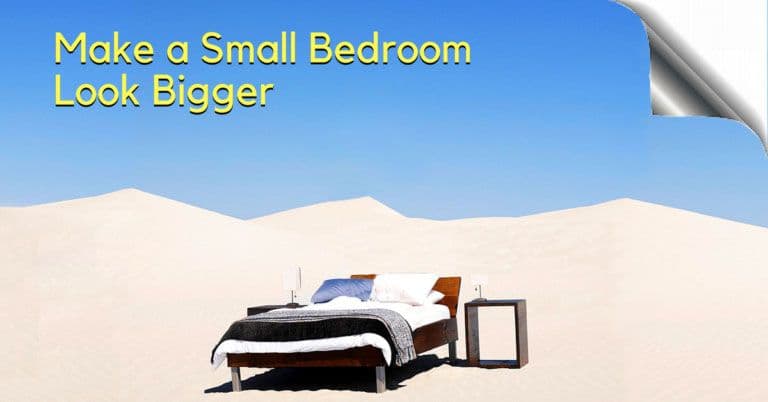 Ways to Make Your Bedroom feel more Spacious